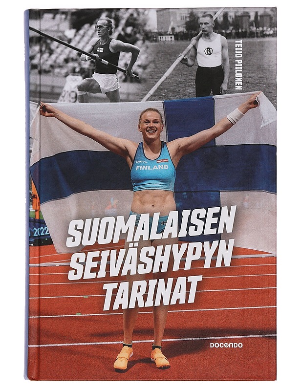 Suomalaisen seiväshypyn tarinat - Teijo Piilonen - Elämäkerrat ja muistelmat - 10105442892 - 0