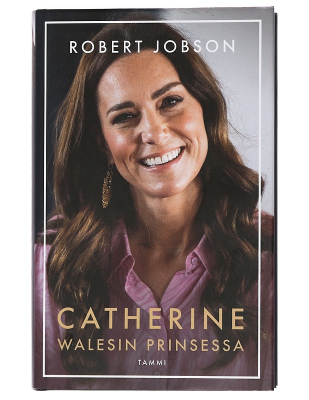 Catherine : Walesin prinsessa - Jobson, Robert - Elämäkerrat ja muistelmat - 10105442895 - 0