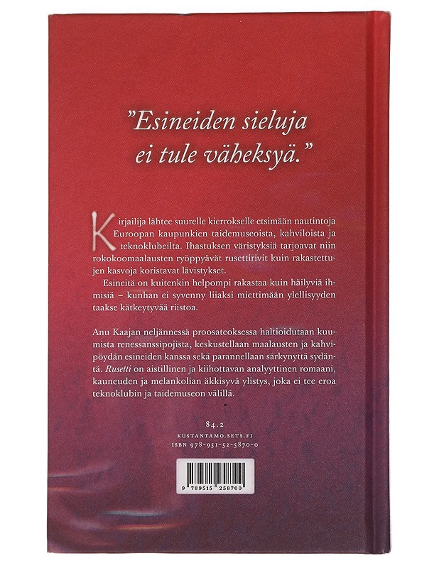 Rusetti - Anu Kaaja - Romaanit ja novellit - 10105442921 - 1