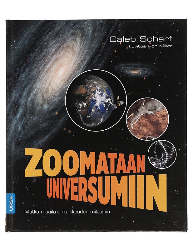 Zoomataan universumiin : matka maailmankaikkeuden mittoihin - Scharf, Caleb - Tietokirjat ja oppaat - 10105442927 - 0