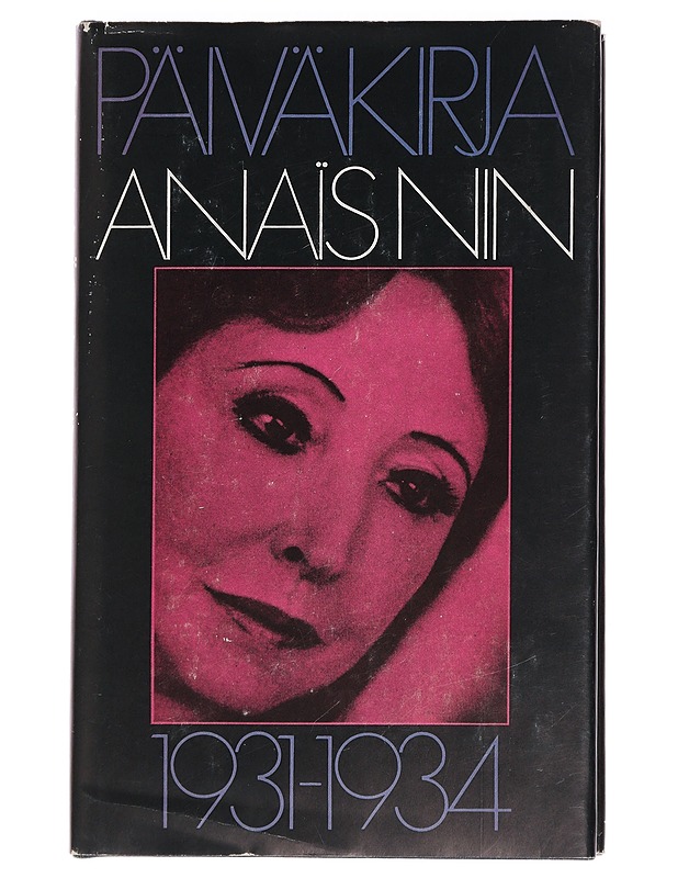 Päiväkirja 1931-1934 - Nin, Anaïs - Elämäkerrat ja muistelmat - 10105442940 - 0