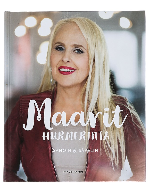 Maarit Hurmerinta : sanoin ja sävelin - Leskelä, Ari - Elämäkerrat ja muistelmat - 10105442948 - 0