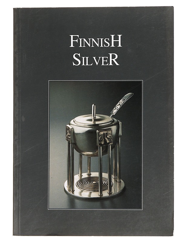 Finnish silver - Poutasuo, Tuula - Tietokirjat ja oppaat - 10105442950 - 0