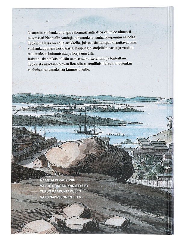 Naantalin vanhankaupungin rakennuskanta - Uotila, Kari - Tietokirjat ja oppaat - 10105442951 - 1