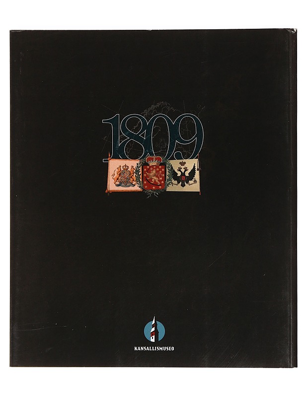 1809 Ero ja uusi alku: 200 vuotta Suomen sodasta - Historiakirjat - 10105442965 - 1