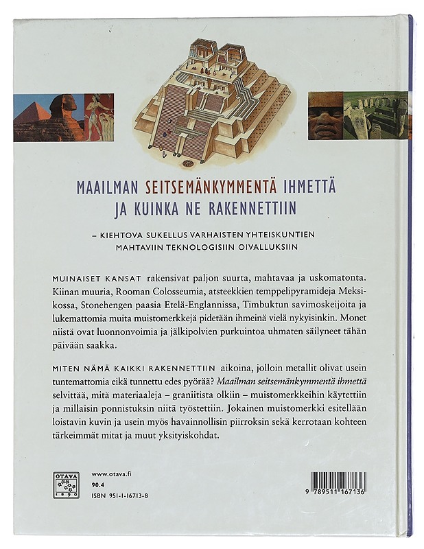 Maailman seitsemänkymmentä ihmettä : suuret muistomerkit ja niiden rakentaminen - Scarre, Chris - Tietokirjat ja oppaat - 10105442970 - 1