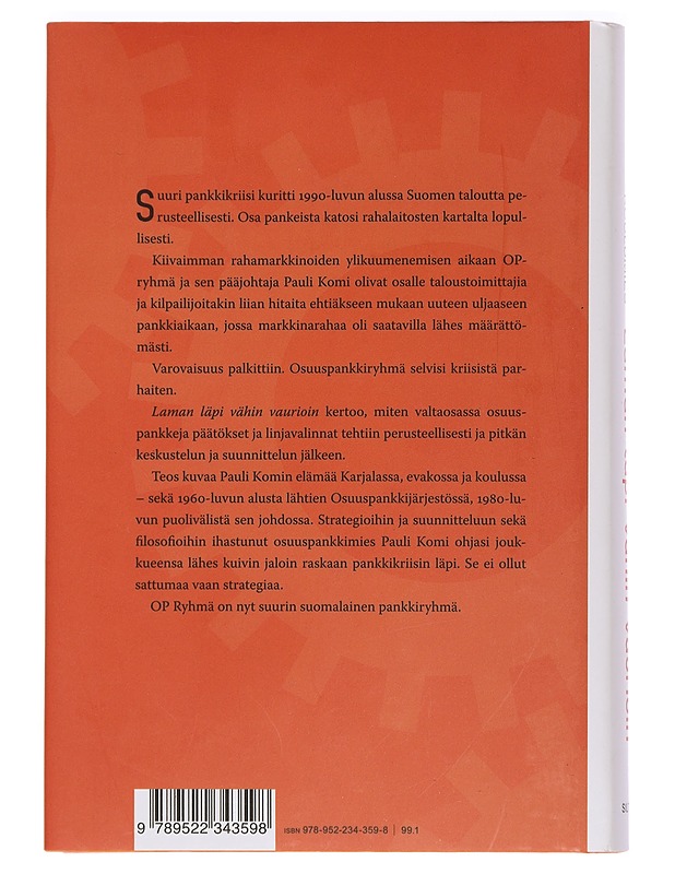Laman läpi vähin vaurioin : Pauli Komin tie evakosta suomalaisen pankkimaailman huipulle - Jyrki Koulumies - Elämäkerrat ja muistelmat - 10105442973 - 1
