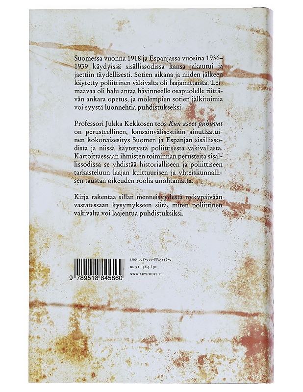 Kun aseet puhuvat: Poliittinen väkivalta Espanjan ja Suomen sisällissodissa - Tietokirjat ja oppaat - 10105442974 - 1