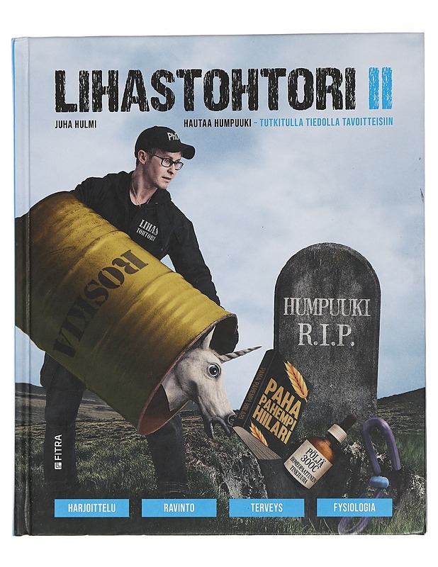 Lihastohtori. II, Hautaa humpuuki - tutkitulla tiedolla tavoitteisiin - Hulmi, Juha - Tietokirjat ja oppaat - 10105442978 - 0