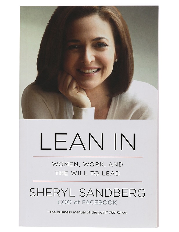 Lean in : women, work, and the will to lead - Sandberg, Sheryl - Tietokirjat ja oppaat - 10105443002 - 0