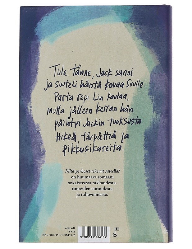 Mitä perhoset tekevät sateella? - Tahvanainen, Sanna - Romaanit ja novellit - 10105443004 - 1