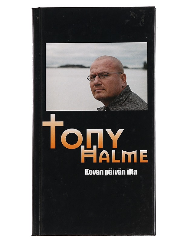 Kovan päivän ilta - Tony Halme - Runot ja näytelmät - 10105443015 - 0
