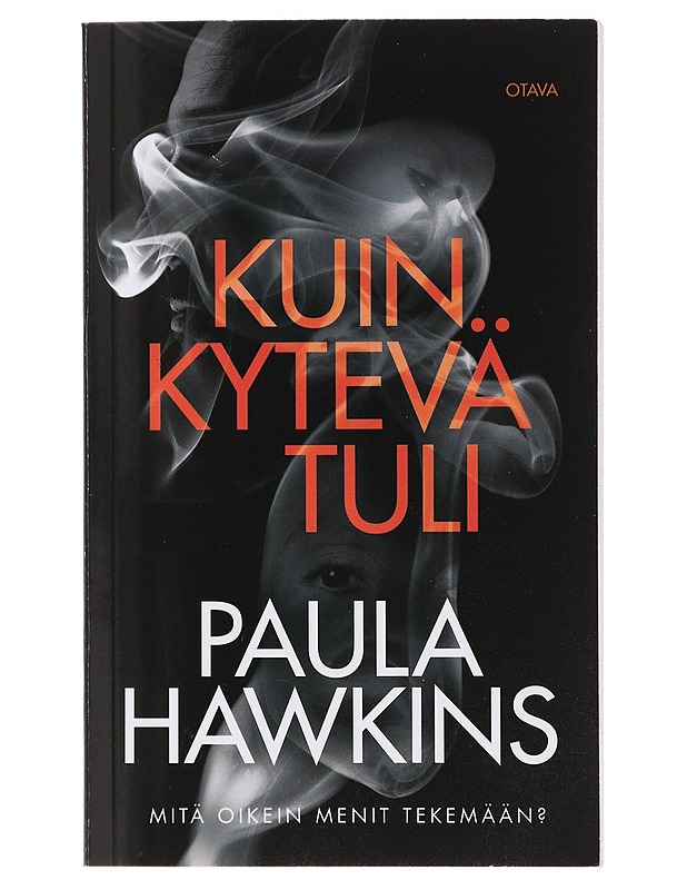 Kuin kytevä tuli - Hawkins, Paula - Jännitys ja dekkarit - 10105443023 - 0