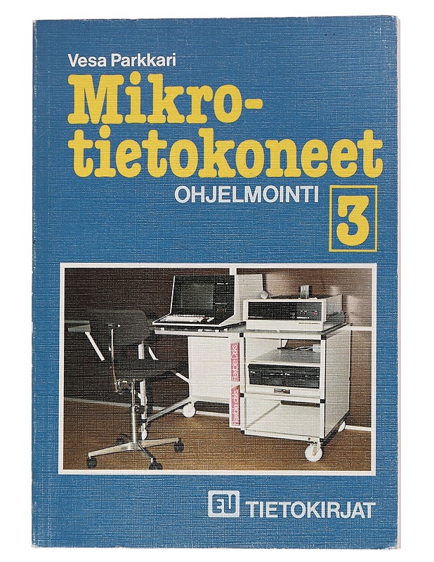 Mikrotietokoneet 3 : Ohjelmointi - Vesa Parkkari - Tietokirjat ja oppaat - 10105443028 - 0
