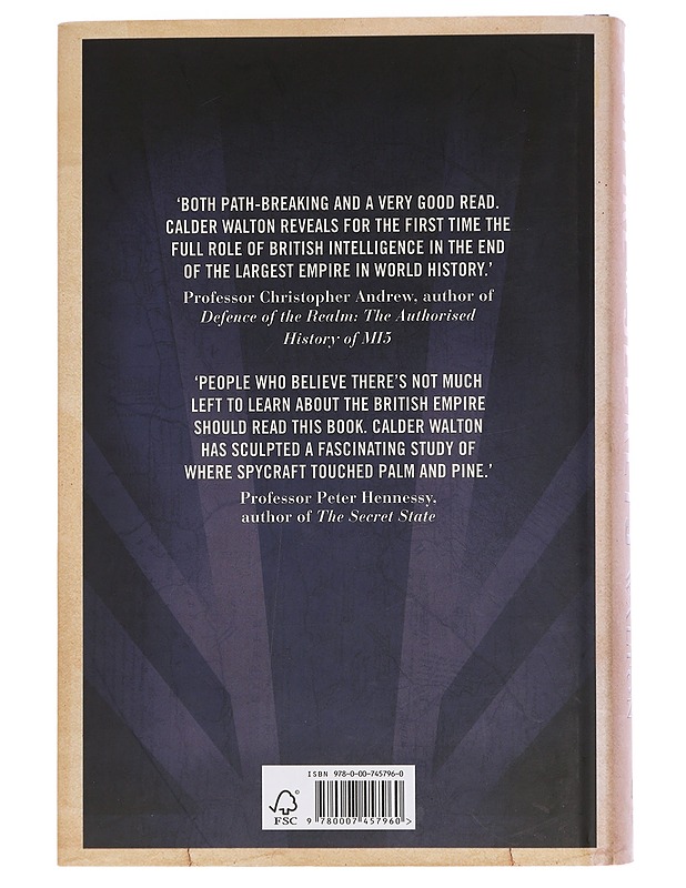 Empire of Secrets: British Intelligence, the Cold War and the Twilight of Empire - Walton, Calder - Tietokirjat ja oppaat - 10105443051 - 1