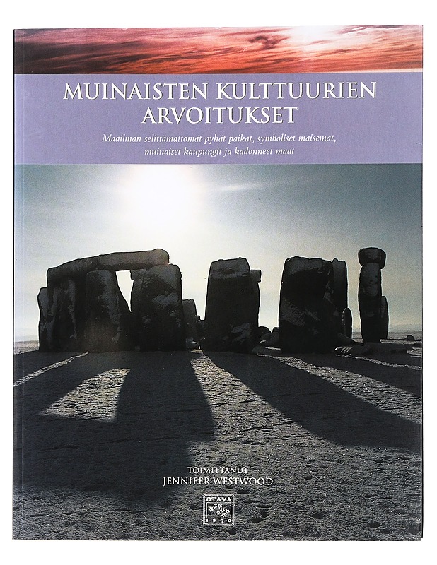 Muinaisten kultturien arvoitukset : maailman selittämättömät pyhät paikat, symboliset maisemat, muinaiset kaupungit ja kadonneeet maat - Westwood, Jennifer - Historiakirjat - 10105443092 - 0