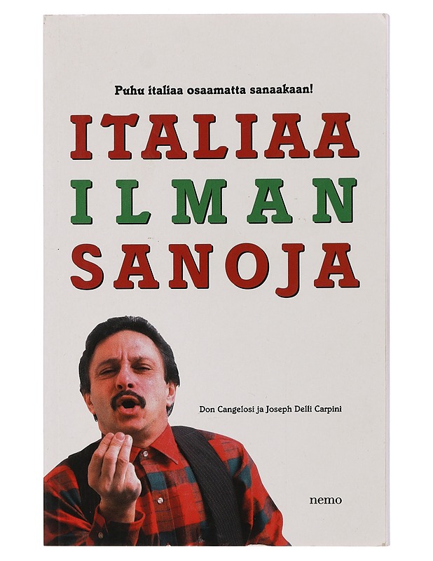 Italiaa ilman sanoja - Cangelosi, Don - Tietokirjat ja oppaat - 10105443100 - 0