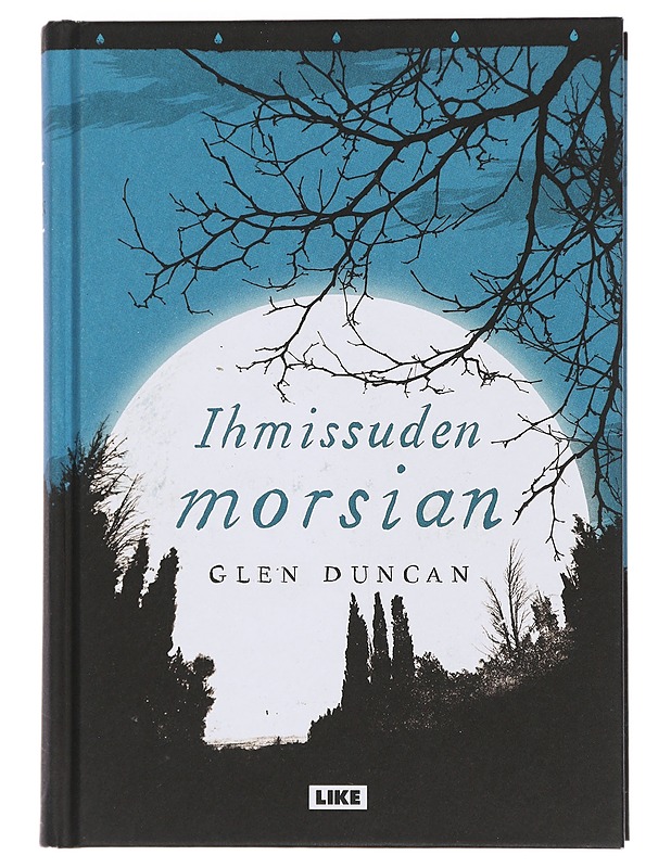 Ihmissuden morsian - Duncan, Glen - Romaanit ja novellit - 10105443111 - 0