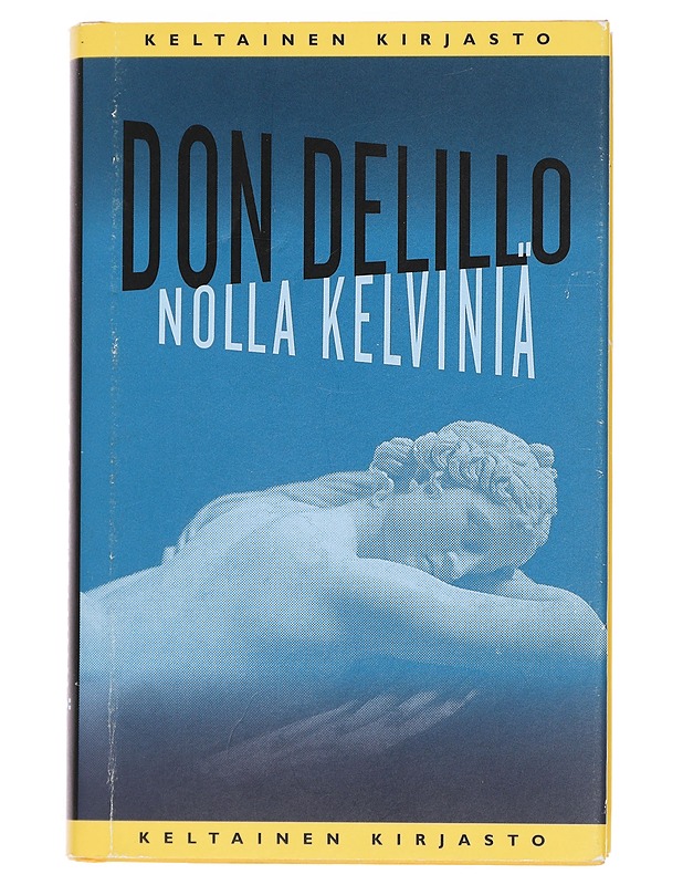 Nolla kelviniä - DeLillo, Don - Romaanit ja novellit - 10105443119 - 0