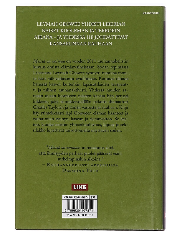 Meissä on voimaa : liberialaisesta kansalaisaktivistista Nobel-voittajaksi - Gbowee, Leymah - Elämäkerrat ja muistelmat - 10105443157 - 1