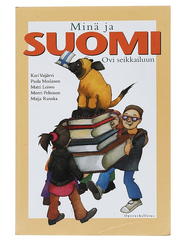 Minä ja Suomi. Ovi seikkailuun - Vaijärvi, Kari - Tietokirjat ja oppaat - 10105443163 - 0