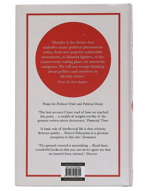 Identity : contemporary identity politics and the struggle for recognition - Francis Fukuyama - Elämäkerrat ja muistelmat - 10105443300 - 1