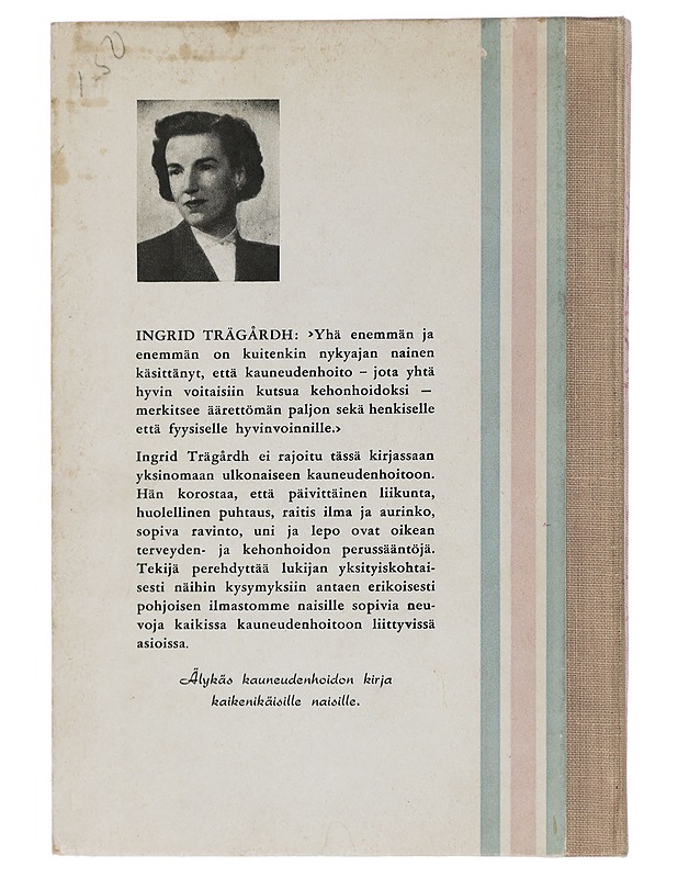 Viisaasti Viehkeäksi : Kauniiksi kotoisin Keinoin - Ingrid Trägårdh - Tietokirjat ja oppaat - 10105443317 - 1