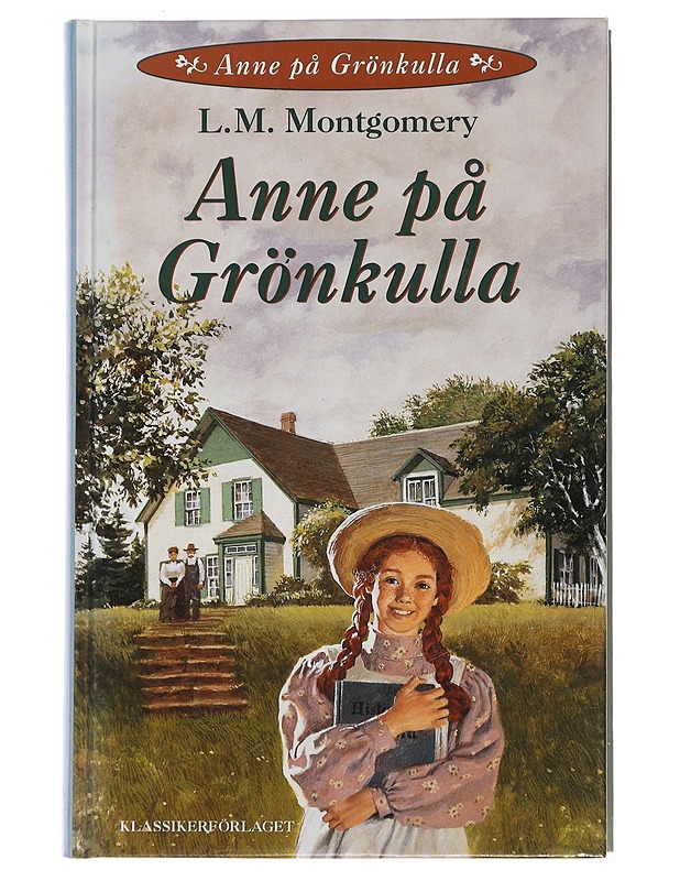 Anne på Grönkulla - Montgomery, L. M. - Nuorten kirjat - 10105443332 - 0