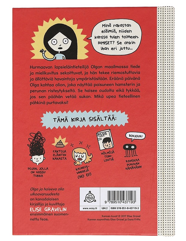 Olga ja haiseva olio ulkoavaruudesta - Gravel, Elise - Lastenkirjat - 10105443364 - 1