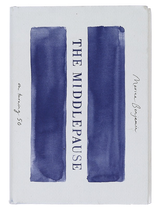The Middlepause: On turning 50 - Marina Benjamin - Elämäkerrat ja muistelmat - 10105443422 - 0