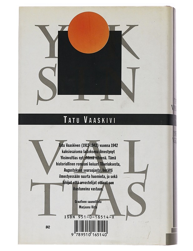 Yksinvaltias : romaani - Tatu Vaaskivi - Romaanit ja novellit - 10105443424 - 1