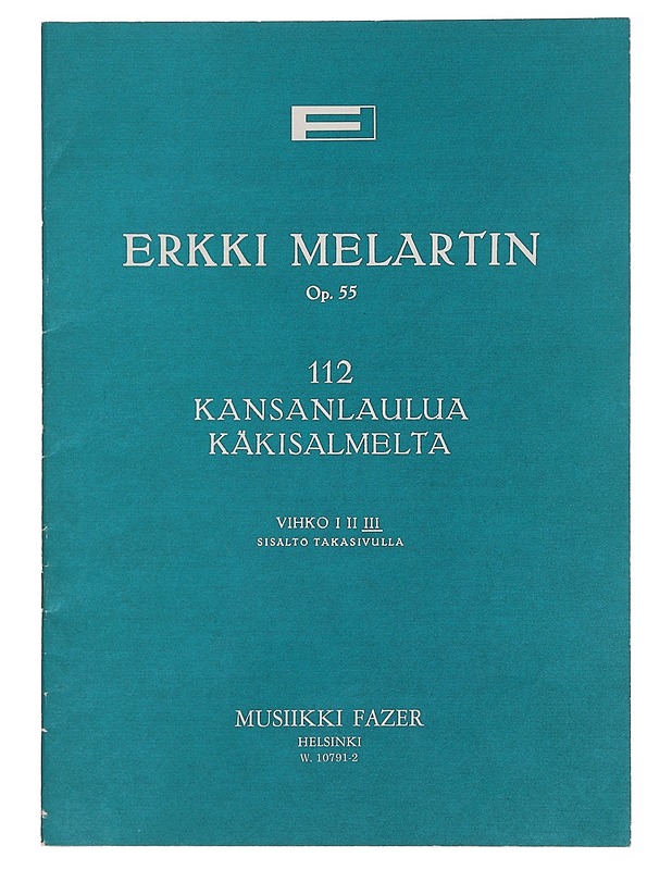Kansanlaulua käsisalmelta - Erkki Melartin - Musiikki- ja elokuvakirjat - 10105443475 - 0