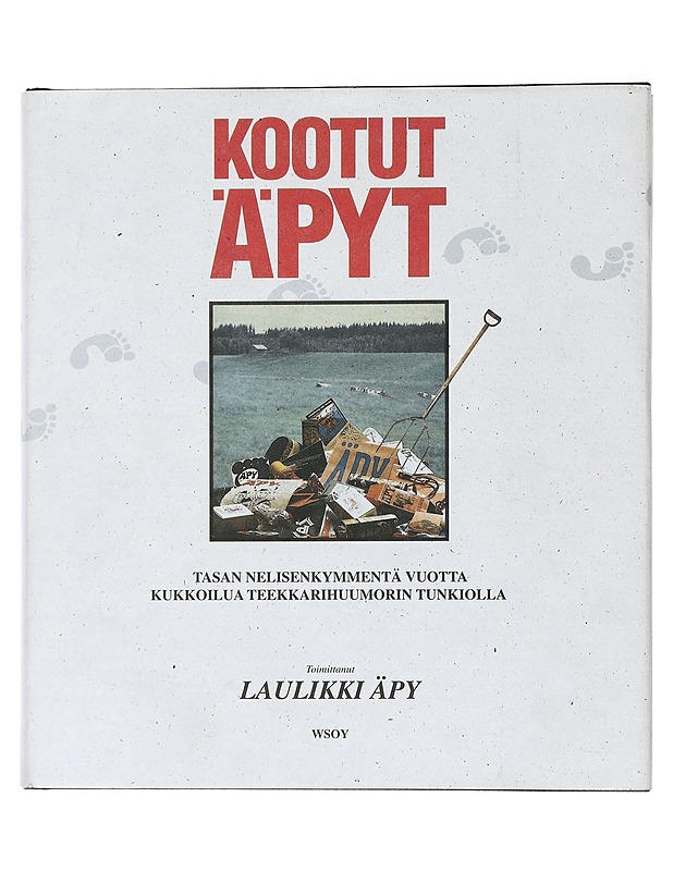 Kootut Äpyt : tasan nelisenkymmentä vuotta kukkoilua teekkarihuumorin tunkiolla - Tietokirjat ja oppaat - 10105443489 - 0