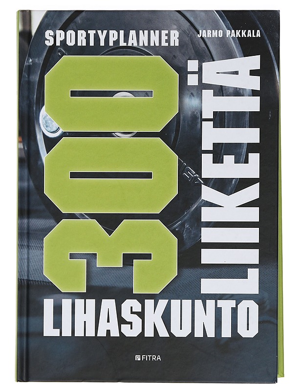 300 lihaskuntoliikettä : Sportyplanner - Pakkala, Jarmo - Tietokirjat ja oppaat - 10105443502 - 0