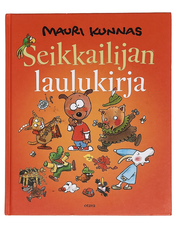 Seikkailijan laulukirja - Kunnas, Mauri - Musiikki- ja elokuvakirjat - 10105443516 - 0