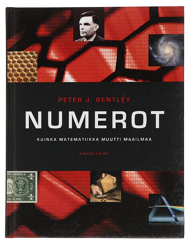 Numerot : kuinka matematiikka muutti maailmaa - Bentley, Peter J. - Historiakirjat - 10105443532 - 0