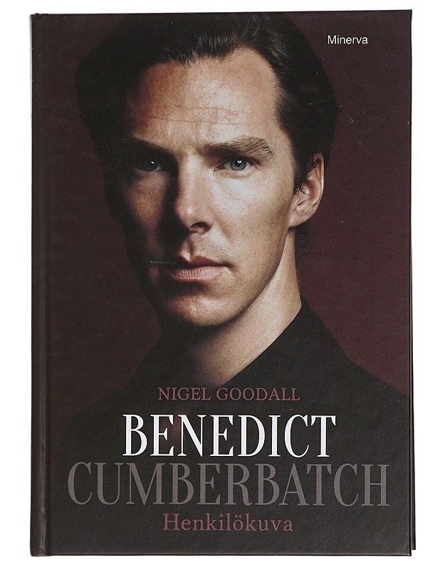 Benedict Cumberbatch : henkilökuva - Goodall, Nigel - Elämäkerrat ja muistelmat - 10105443552 - 0