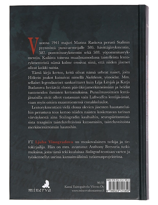 Yönoidat : neuvostonaisten ilmasotayksiköt toisessa maailmansodassa - Vinogradova, Ljuba - Elämäkerrat ja muistelmat - 10105443553 - 1