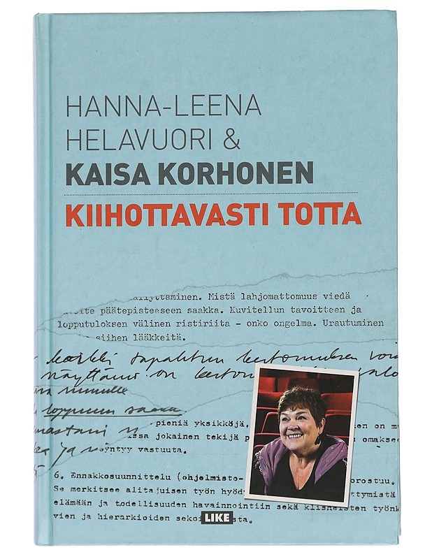 Kiihottavasti totta - Helavuori, Hanna-Leena - Elämäkerrat ja muistelmat - 10105443565 - 0