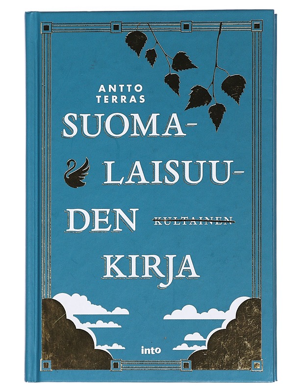 Suomalaisuuden kultainen kirja - Antto Terras - Tietokirjat ja oppaat - 10105443608 - 0