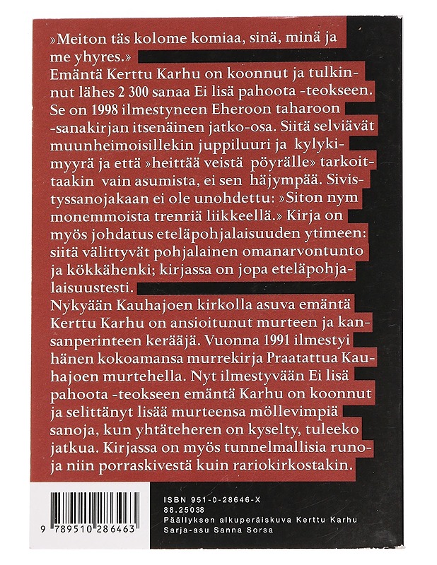 Ei lisä pahoota - Kerttu Karhu - Tietokirjat ja oppaat - 10105443621 - 1