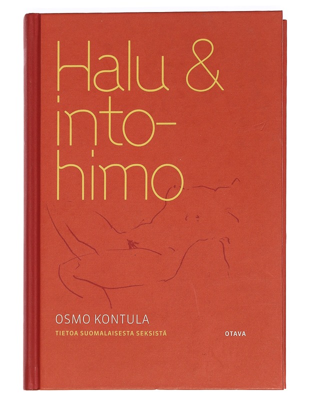 Halu & intohimo : tietoa suomalaisesta seksistä - Kontula, Osmo - Tietokirjat ja oppaat - 10105443624 - 0