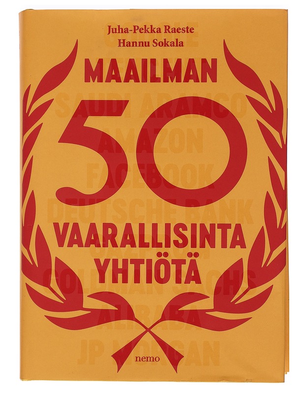 Maailman 50 vaarallisinta yhtiötä - Raeste, Juha-Pekka - Tietokirjat ja oppaat - 10105443629 - 0