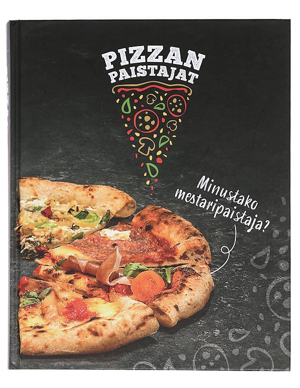 Pizzanpaistajat : minustako mestaripaistaja? - Johnsson, Mikael - Harrastekirjat - 10105443631 - 0
