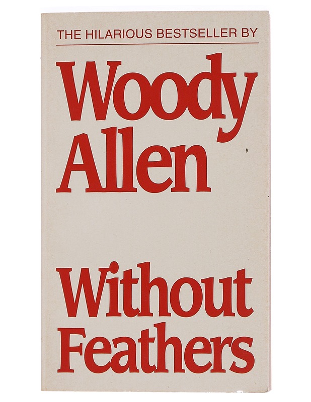 Without Feathers - Woody Allen - Runot ja näytelmät - 10105443659 - 0