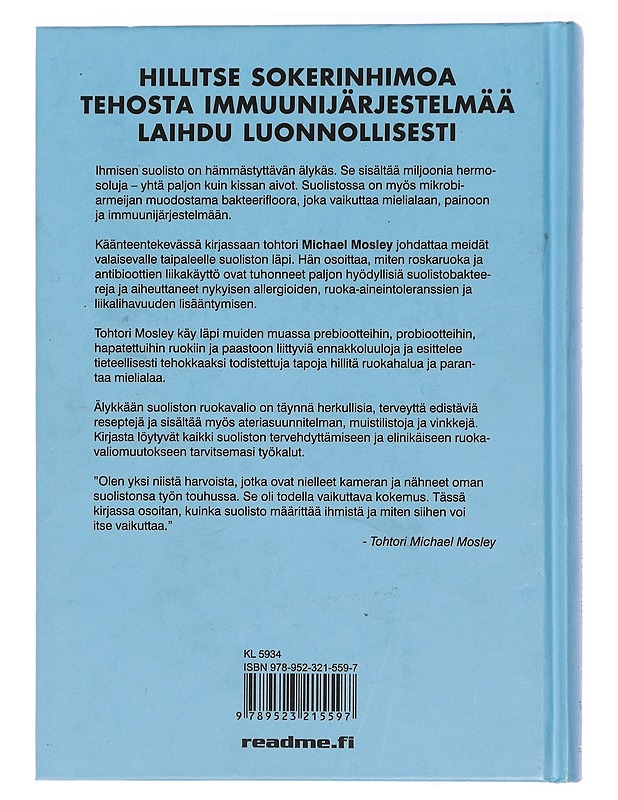 Älykäs suolisto - Mosley, Michael - Tietokirjat ja oppaat - 10105443658 - 1