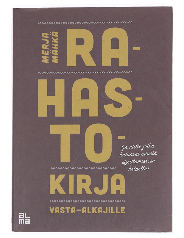 Rahastokirja vasta-alkajille ja niille jotka haluavat päästä sijoittamisessa helpolla - Merja Mähkä - Harrastekirjat - 10105443668 - 0