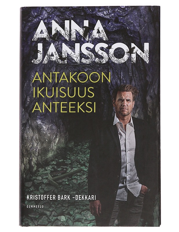 Antakoon ikuisuus anteeksi - Jansson, Anna - Jännitys ja dekkarit - 10105443670 - 0