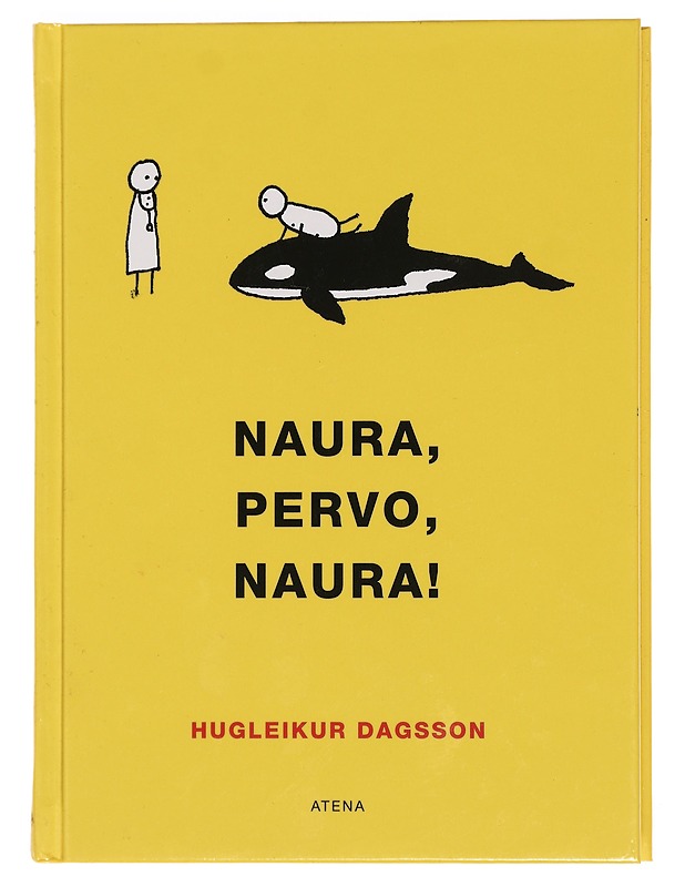 Naura, pervo, naura! - Hugleikur Dagsson - Romaanit ja novellit - 10105443671 - 0