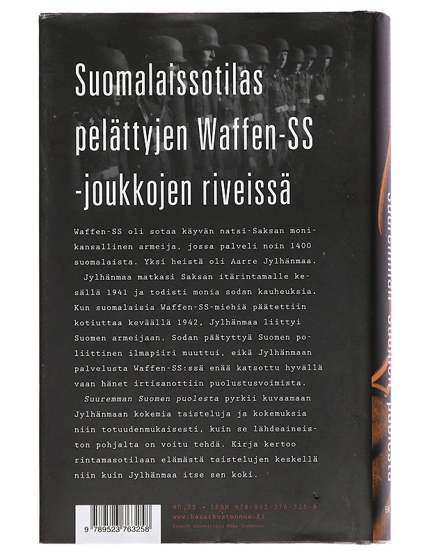 Suuremman Suomen puolesta : SS-mies Aarre Jylhänmaan palvelusvuodet - Lempinen, Olavi - Elämäkerrat ja muistelmat - 10105443684 - 1